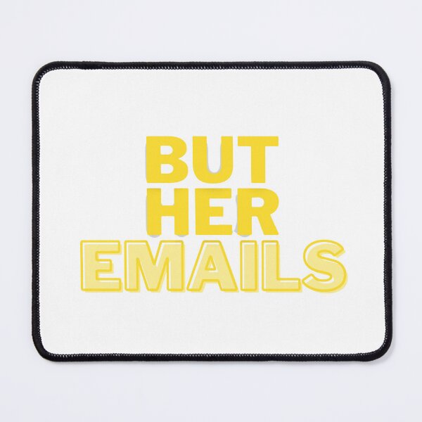 Item preview, But Her Emails TShirts and Accessories - Stylish Design designed and sold by Faiza-Najeeb.