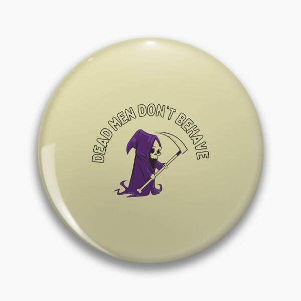 Item preview, ABA dead men don_t behave    designed and sold by KNNew.