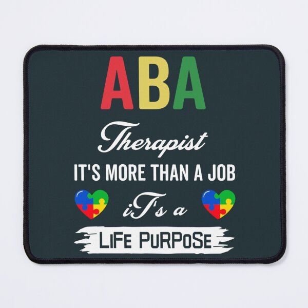 Item preview, Aba Therapist - It_s More Than A Job It_s A Life Purpose designed and sold by KNNew.
