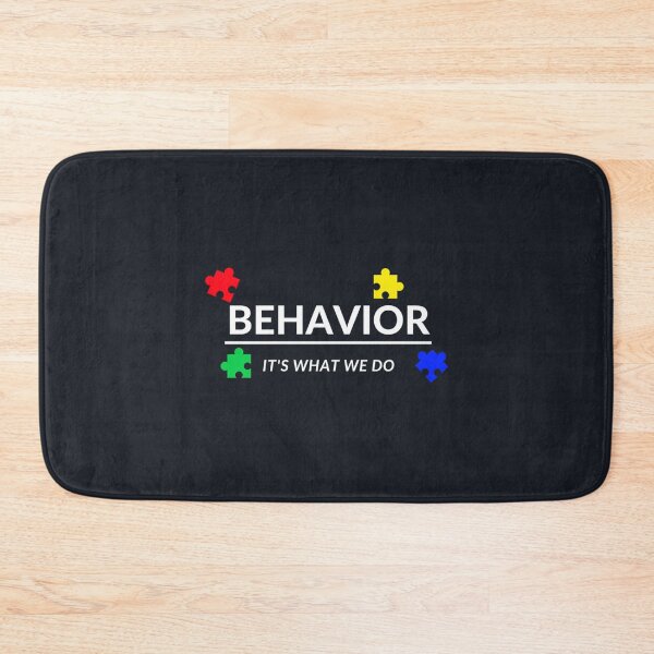 Item preview, Behavior It_s What We Do   designed and sold by KNNew.
