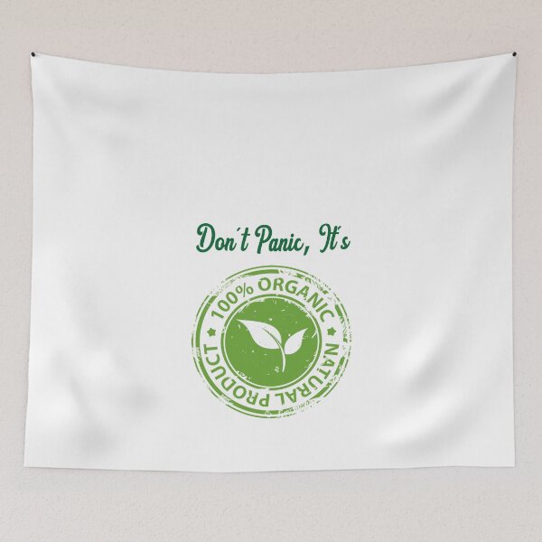 Item preview, Dont Panic - Its 100% Organic designed and sold by NiceShirtY.