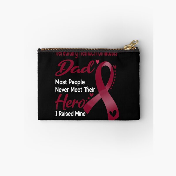Item preview, Hereditary Hemochromatosis Dad Most People Never Meet Their Hero I Raise Mine designed and sold by tenjun16.
