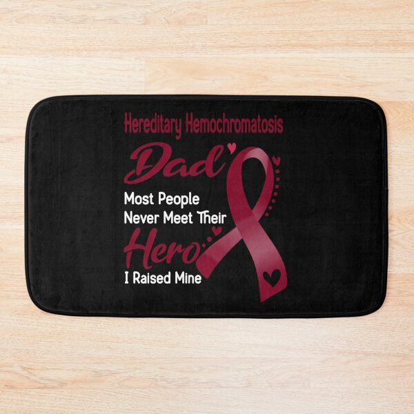 Item preview, Hereditary Hemochromatosis Dad Most People Never Meet Their Hero I Raise Mine designed and sold by tenjun16.