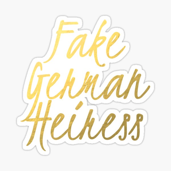 Item preview, Fake German Heiress - Faux Gold Foil designed and sold by tshirtstylist.