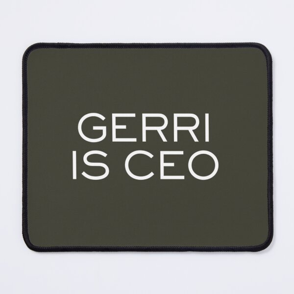 Item preview, Gerri is CEO (Succession)   designed and sold by GeorgePra.