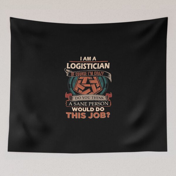Item preview, Logistician T Shirt - Sane Person Job Gift Item Tee designed and sold by jazminprin.