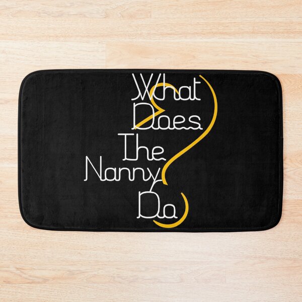 Item preview, What Does The Nanny Do, Nanny, Babysitter, Funny designed and sold by DukeSTaurus.