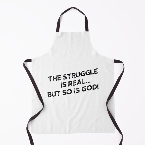 Item preview, The Struggle Is Real But So Is God designed and sold by AndernaViate.