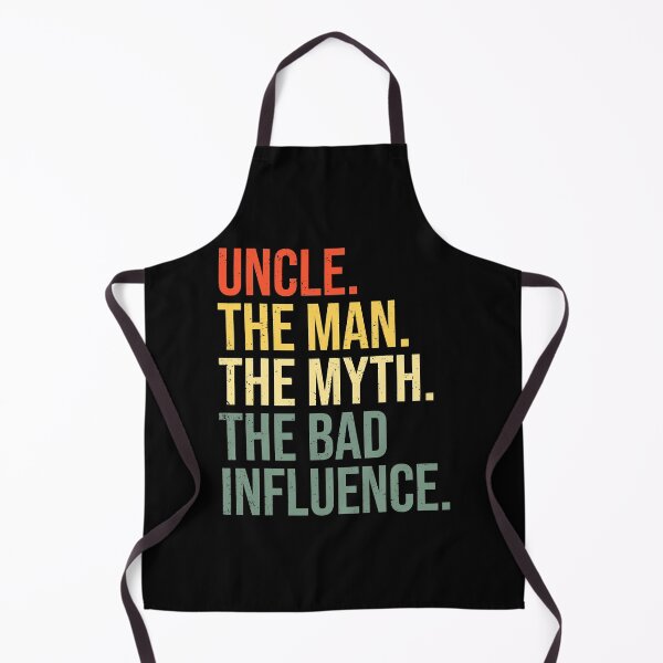 Item preview, Uncle The Man The Myth The Bad Influence designed and sold by ericrichard059.