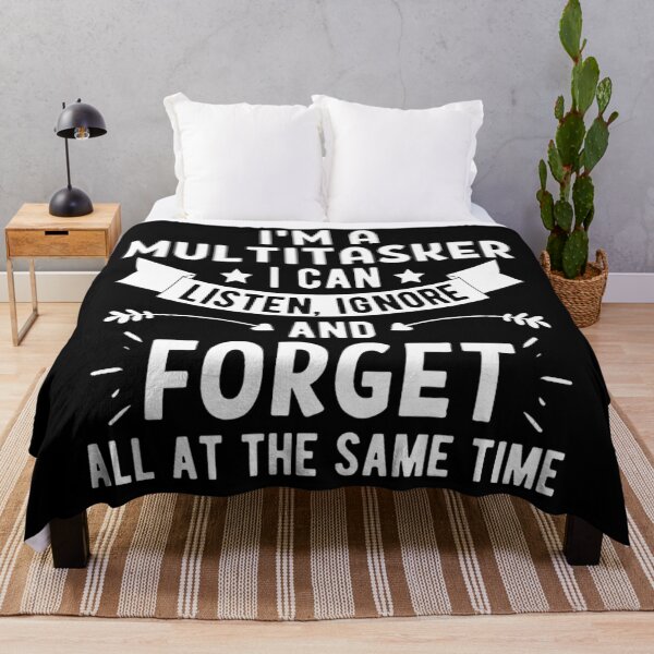Item preview, Im A Multitasker I Can Listen Ignore And Forget, Funny Saying Shirt, Sarcastic T-shirt, Attitude t-shirt  designed and sold by chetan786.