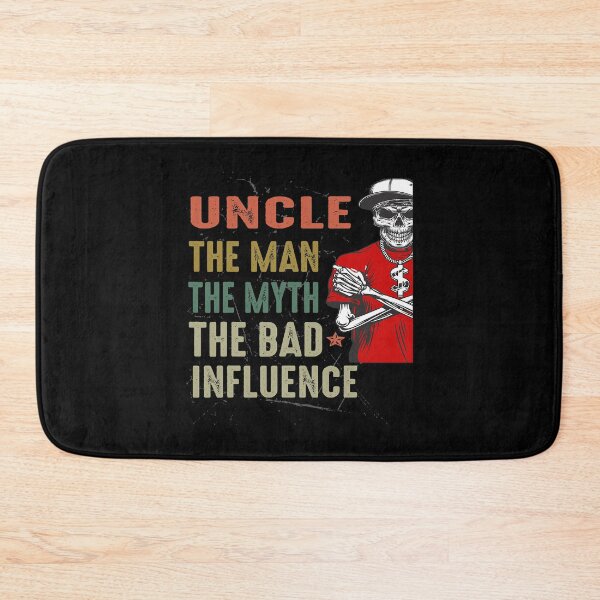 Item preview, Uncle The Man The Myth The Bad Influence Funny designed and sold by ericrichard059.