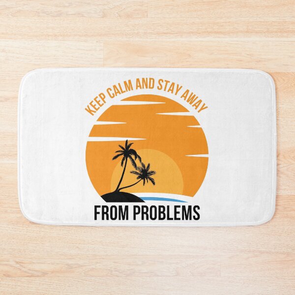 Item preview, Sunset Keep Calm And Stay Away From Problems designed and sold by Ildar012.