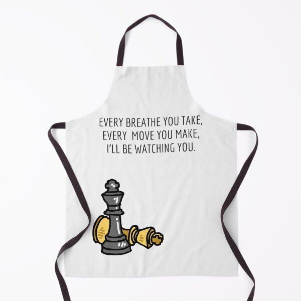 Item preview, Every Breath You Take, Every Move You Make, I ll Be Watching You-Chess Player-Chess Lover-Every Breath You Take-Song Lyrics designed and sold by SighFly52.