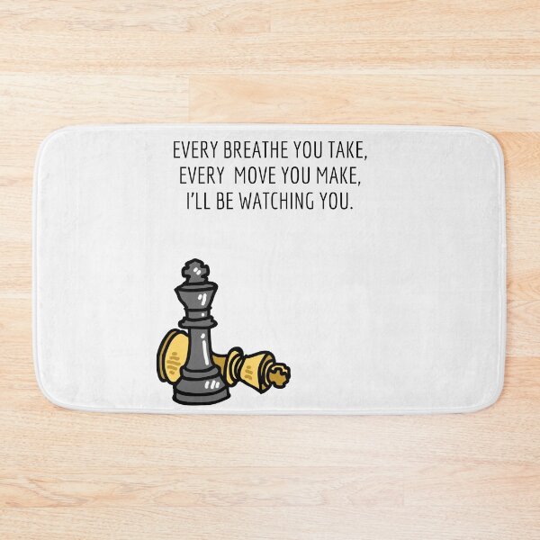 Item preview,  Every Breath You Take, Every Move You Make, I ll Be Watching You-Chess Player-Chess Lover-Every Breath You Take-Song Lyrics designed and sold by SighFly52.