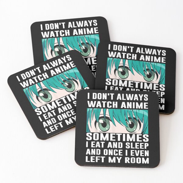 Item preview, I Dont Always Watch Anime Sometimes I Play Video Games Funny  designed and sold by laurenm233.