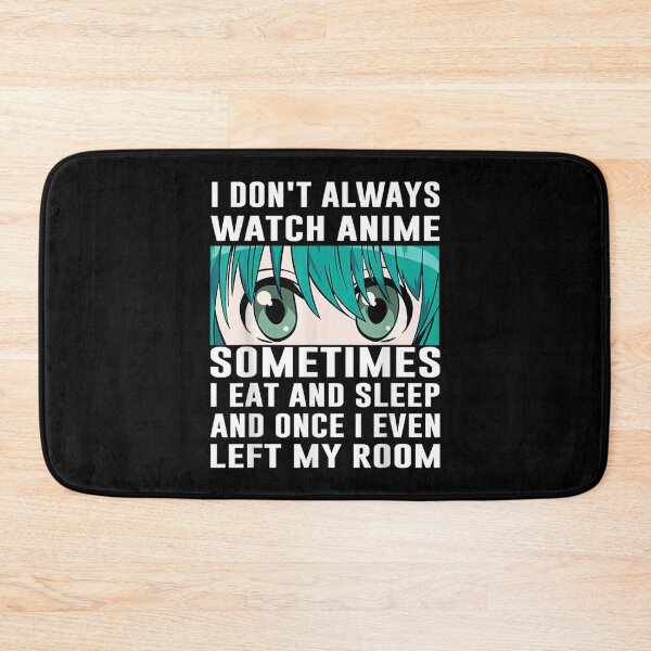 Item preview, I Dont Always Watch Anime Sometimes I Play Video Games Funny  designed and sold by laurenm233.