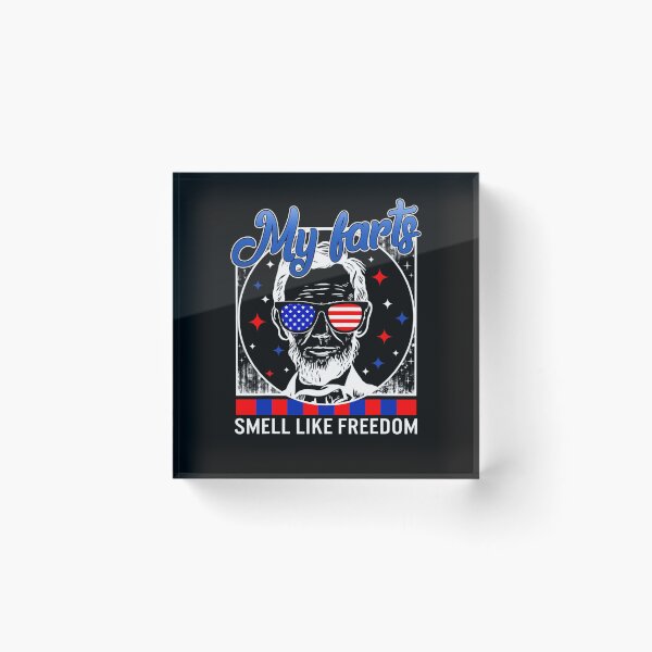 Item preview, 4th Of July My Fart Smells Like Freedom Lincoln Independence  designed and sold by LamontHowe.