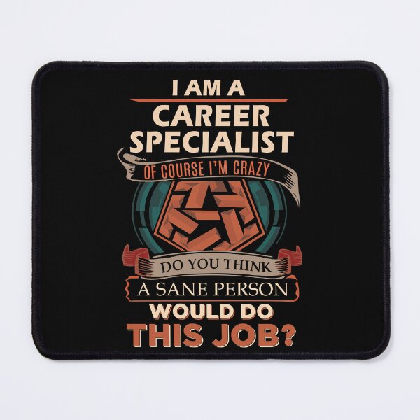 Item preview, Career Specialist T Shirt - Sane Person Job Gift Item Tee designed and sold by stacyarmst.