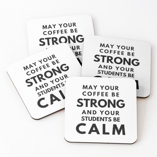 Item preview, Professor Humor Teacher Humor - May Your Coffee Be Strong And Your Students Be Calm designed and sold by jadedscientist.