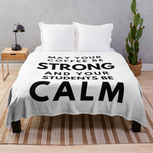Item preview, Professor Humor Teacher Humor - May Your Coffee Be Strong And Your Students Be Calm designed and sold by jadedscientist.