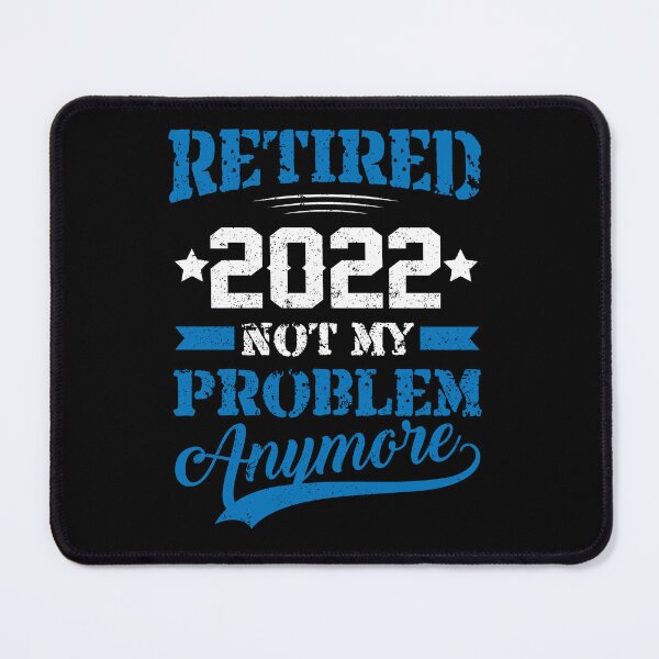 Item preview, Retired 2021 Not My Problem Anymore Funny Retirement Gift designed and sold by hasanmasud.
