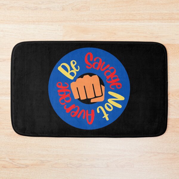 Item preview, Be Savage Not Average designed and sold by Peter Stawicki.