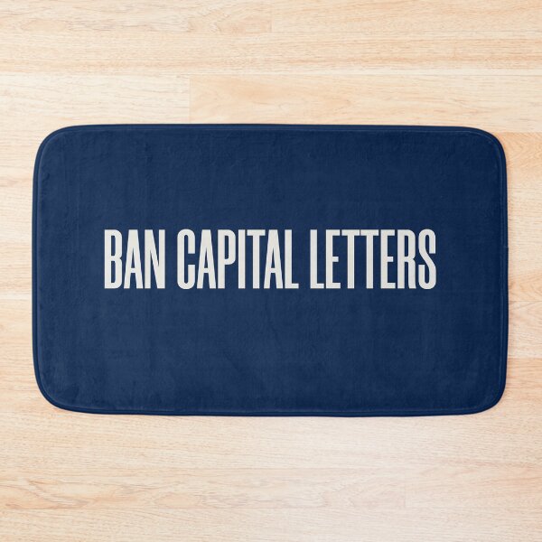 Item preview, BAN CAPITAL LETTERS designed and sold by HappySchnapper.