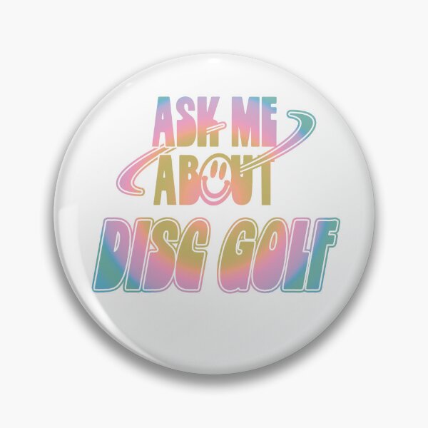 Item preview, Ask Me About Disc Golf designed and sold by orlumbuspirate.