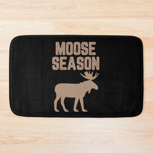 Item preview, Moose Hunting Season designed and sold by AnimalLover4eva.
