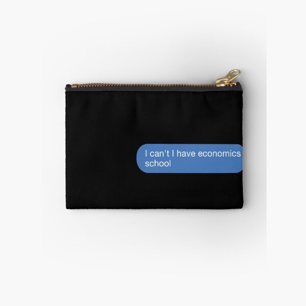Item preview, I cant I have economics school designed and sold by orlumbuspirate.