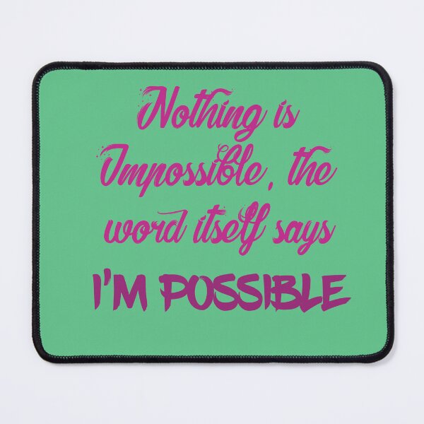 Item preview, Nothing is Impossible designed and sold by Black-Orc.