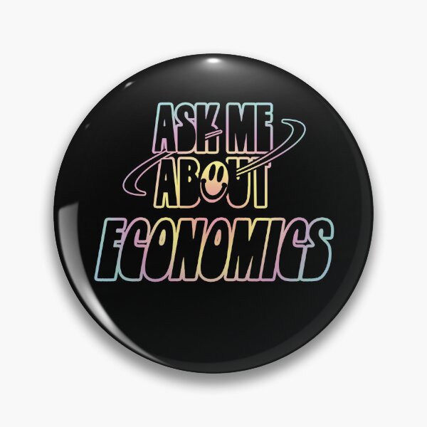 Item preview, Ask Me About Economics designed and sold by orlumbuspirate.