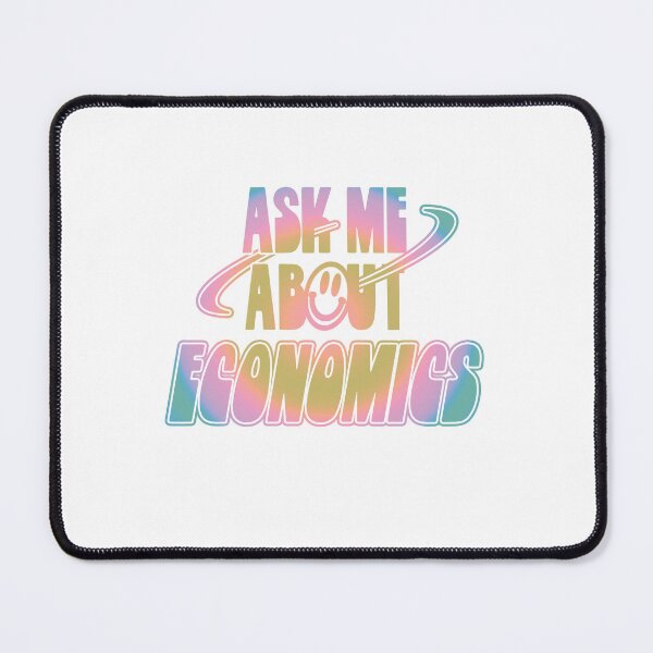 Item preview, Ask Me About Economics designed and sold by orlumbuspirate.