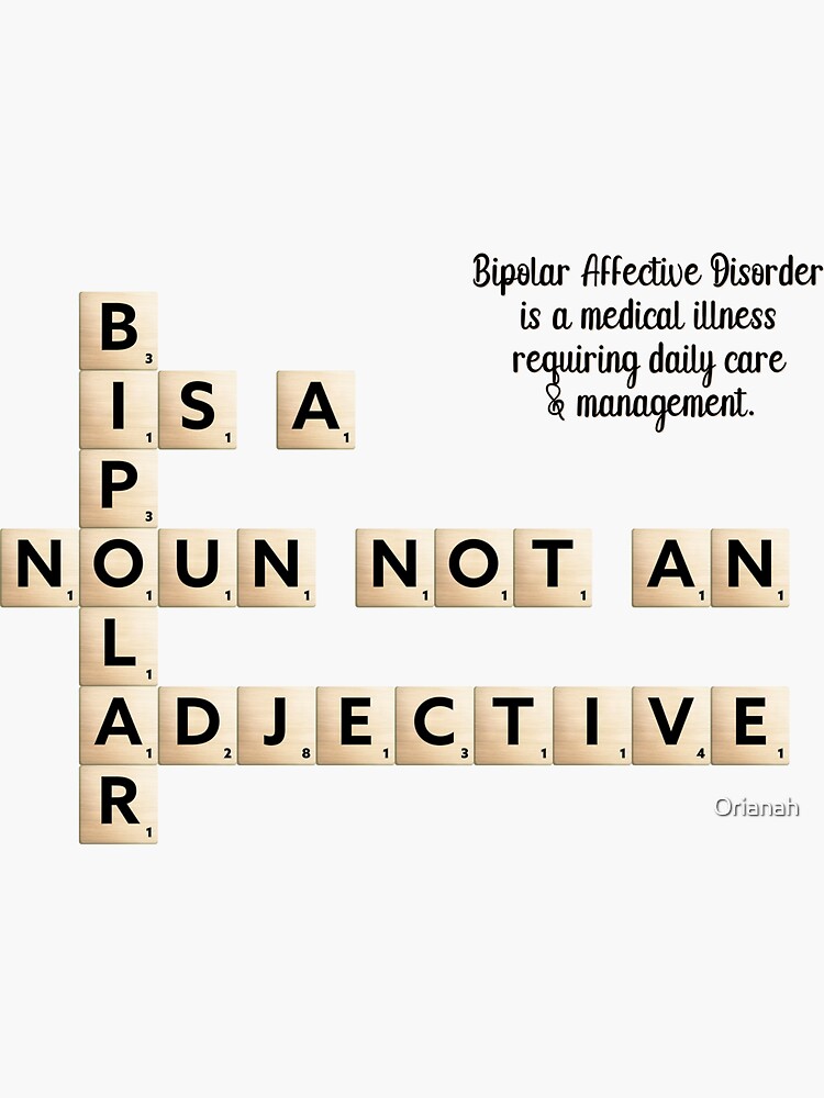 bipolar-is-a-noun-not-an-adjective-bipolar-affective-disorder-is-a-medical-illness-requiring