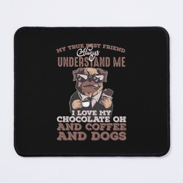 Item preview, Funny T-Shirt "Chocolate Coffee And Dogs My Friends Who Best Understand Me" designed and sold by josephpeti.