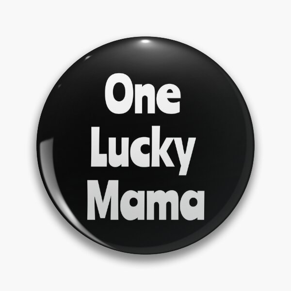 Item preview, One Lucky Mama designed and sold by Nesro34.