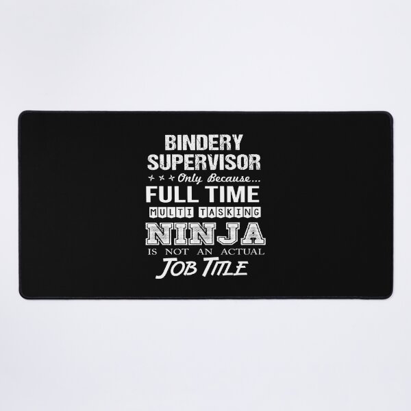 Item preview, Bindery Supervisor T Shirt - Ninja Job Gift Item Tee designed and sold by ritterdick.