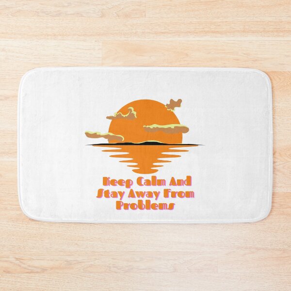 Item preview, Sunset Keep Calm And Stay Away From Problems designed and sold by Ildar012.