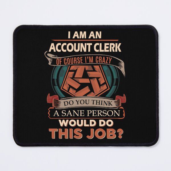Item preview, Account Clerk T Shirt - Sane Person Job Gift Item Tee designed and sold by jazminprin.