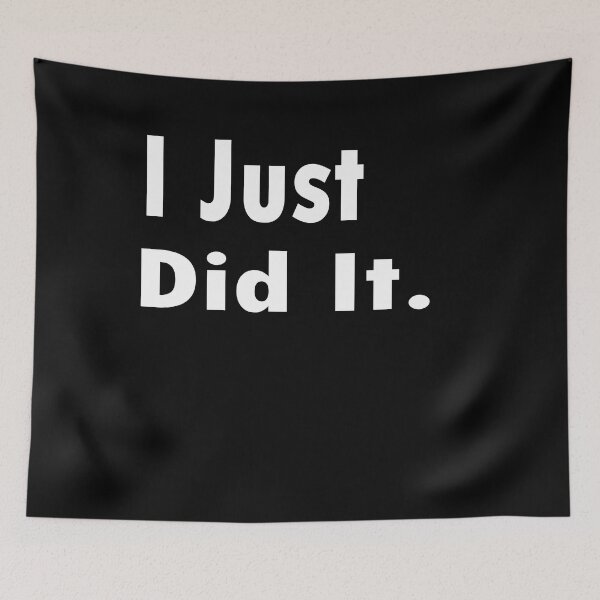Item preview, I Just Did It designed and sold by The Happiness Market .