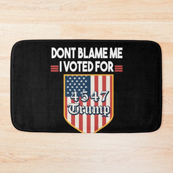 Item preview, Don't Blame Me, I Voted for Trump designed and sold by MyStyleStore4.