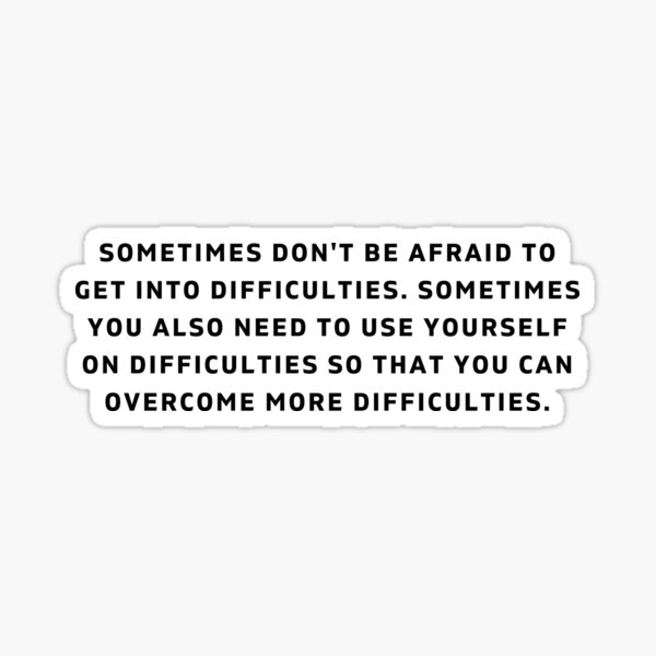 overcome-difficulties-sticker-by-shantiyazosia-redbubble