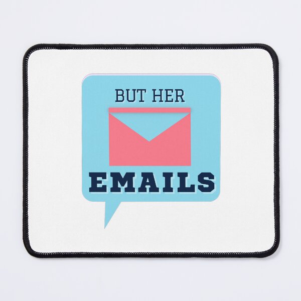 Item preview, But Her Emails Meme designed and sold by Mystic-Roots99.