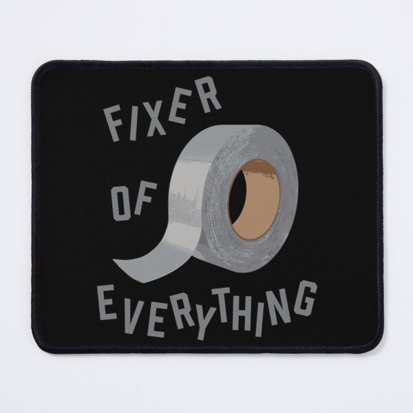 Item preview, Funny, Duct Tape - Fixer of Everything designed and sold by SabaviaLona.
