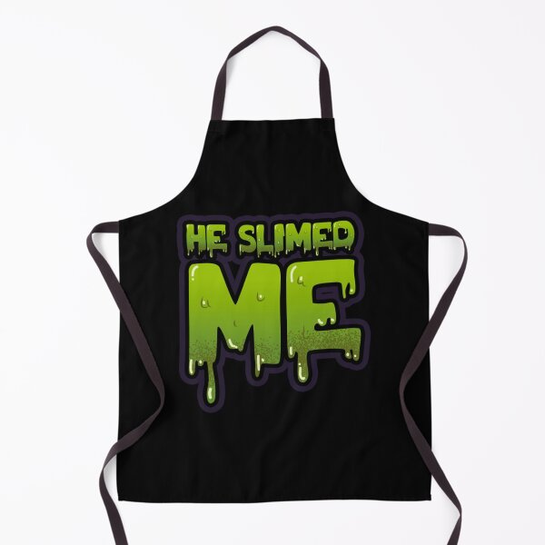 Item preview, He slimed me designed and sold by SabaviaLona.