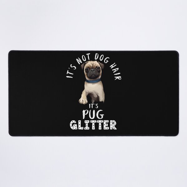 Artikelvorschau, Es sind keine Hundehaare, sondern ein lustiges Hundezitat mit PUG-Glitzer entworfen und verkauft von theshirtinator.