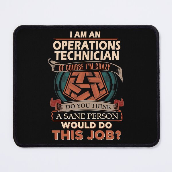 Item preview, Operations Technician T Shirt - Sane Person Job Gift Item Tee designed and sold by ximenalivi.