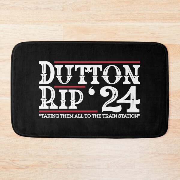 Item preview, Dutton Rip 24 Taking Them All To The Train Station  designed and sold by BlankSS982.