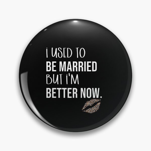 Item preview, Used To Be Married But Im Better Now Funny Womens Divorcee designed and sold by Lexalloyce.
