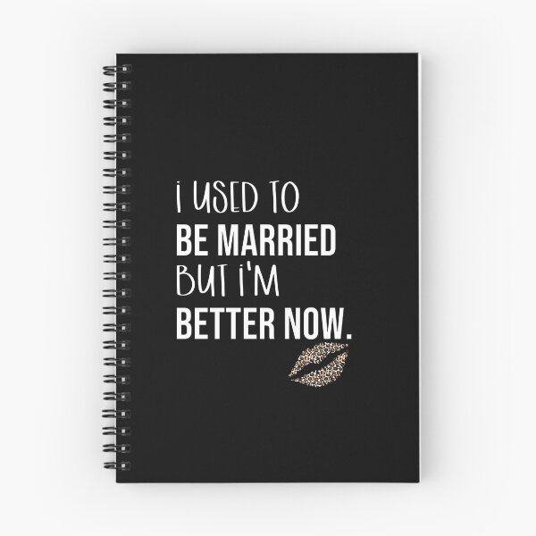 Item preview, Used To Be Married But Im Better Now Funny Womens Divorcee designed and sold by Lexalloyce.